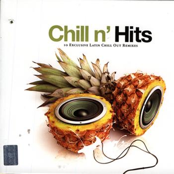 Various Artists - Chill N' Hits - 10 Exclusive Latin Chill Out Remixes