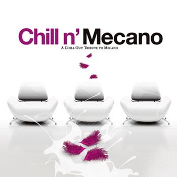 Various Artists - Chill N' Mecano - A Chill Out Tribute To Mecano