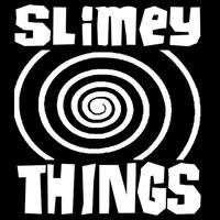 Slimey Things - Made By Robots For Robots