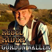 Gordon Waller - Rebel Rider