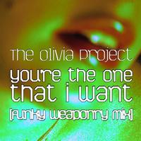 The Olivia Project - You're the One That I Want: Funky Weaponry Mix