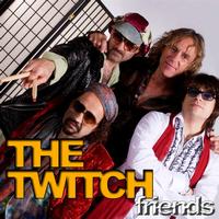The Twitch - Friends