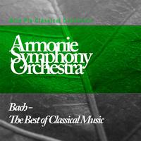 Armonie Symphony Orchestra - Bach - The Best Of Classical Music