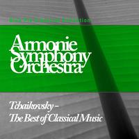 Armonie Symphony Orchestra - Tchaikovsky - The Best Of Classical Music
