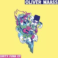 Oliver Maass - Dirty Funk EP
