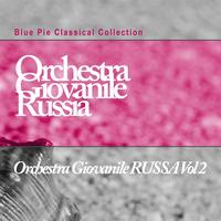 Orchestra Giovanile Russia - Orchestra Giovanile RUSSA Vol 2