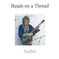 Sudhir - Beads On A Thread
