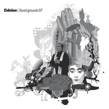 Eidolon - Burial Grounds EP