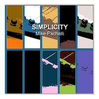 Mike Pachelli - Simplicity