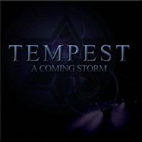 Tempest - A Coming Storm