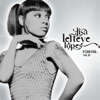 Lisa "Left Eye" Lopes - Forever...The EP