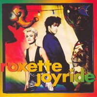 Roxette - Joyride (Deluxe Version)