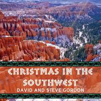 David & Steve Gordon - Christmas in the Southwest