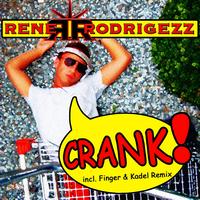 Rene Rodrigezz - Crank