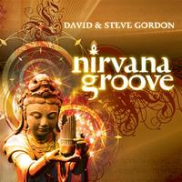 David & Steve Gordon - Nirvana Groove