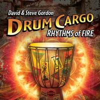 David & Steve Gordon - Drum Cargo - Rhythms of Fire