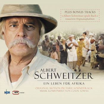 Various Artists - Albert Schweitzer - Ein Leben für Afrika (Original Motion Picture Soundtrack)