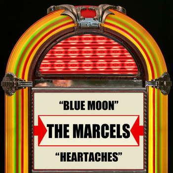 The Marcels - Blue Moon / Heartaches