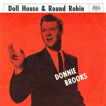 Donnie Brooks - Doll House / Round Robin
