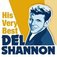 Del Shannon - His Very Best (Rerecorded)