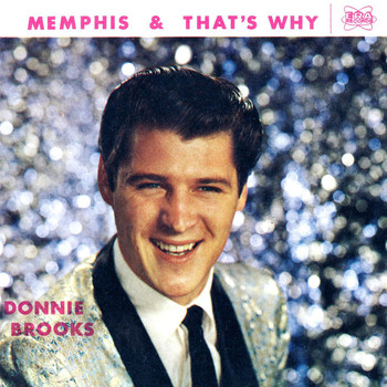 Donnie Brooks - Memphis / That's Why