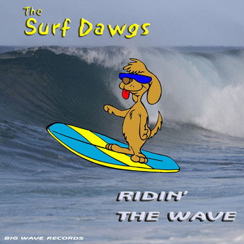 The Surf Dawgs - Ridin' The Wave