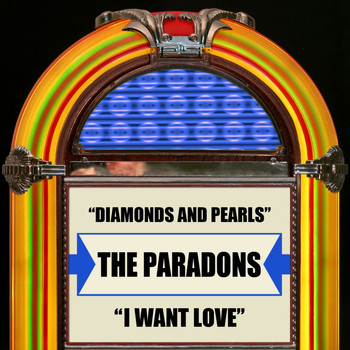 The Paradons - Diamonds And Pearls / I Want Love