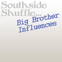 Big Brother - Influences