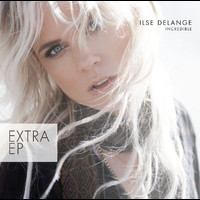 Ilse DeLange - Incredible (Extra EP)