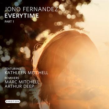 Jono Fernandez - Everytime - Part 1