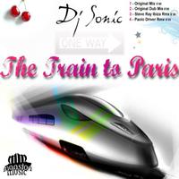 Dj Sonic - The Train to Paris