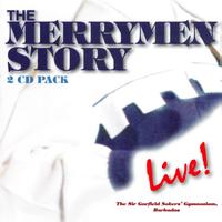 The Merrymen - The Merrymen Story LIVE!