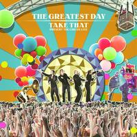 Take That - The Greatest Day. Take That Present The Circus Live
