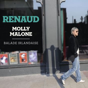 Renaud - Molly Malone : Balade irlandaise (Version Deluxe)