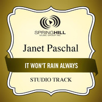 Janet Paschal - It Won't Rain Always