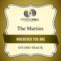The Martins - Wherever You Are