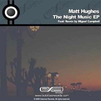 Matt Hughes - The Night Music EP