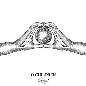 O Children - Dead Disco Dancer