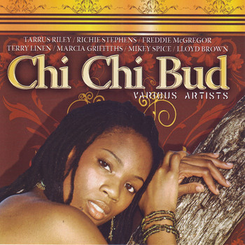 Various Artists - Chi Chi Bud