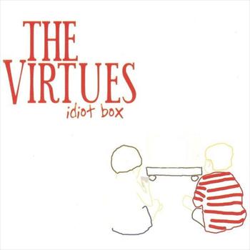 The Virtues - Idiot Box
