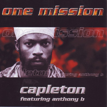 Capleton featuring Anthony B - One Mission