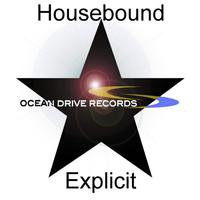 Housebound - Explicit