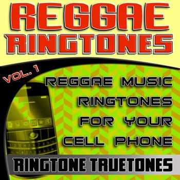 Ringtone Truetones - Reggae Ringtones Vol. 1 - Reggae Music Ringtones For Your Cell Phone