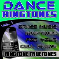 Ringtone Truetones - Dance Ringtones Vol. 1 - Dance Music Ringtones For Your Cell Phone