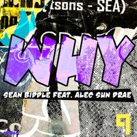 Sean Biddle - Why (feat. Alec Sun Prae)