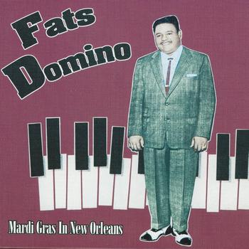 Fats Domino - Mardi Gras In New Orleans