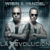 Wisin & Yandel - La Revolución - Evolution
