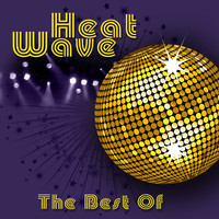 Heatwave - The Best of (Re-Recorded / Remastered Versions)