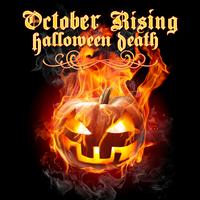 October Rising - Halloween Death