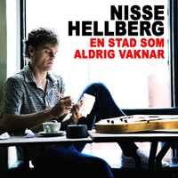 Nisse Hellberg - En stad som aldrig vaknar